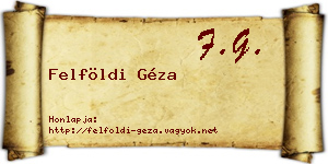 Felföldi Géza névjegykártya